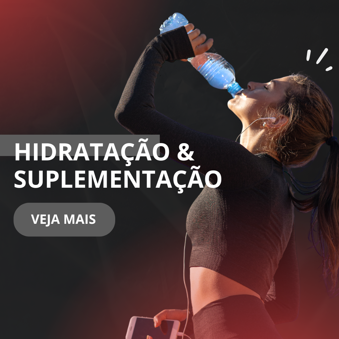 Hidratação e Suplementação